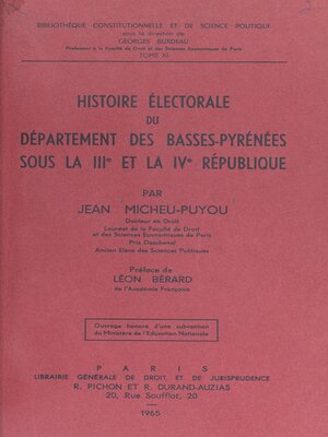 cover image of Histoire électorale du département des Basses-Pyrénées sous la IIIe et la IVe République